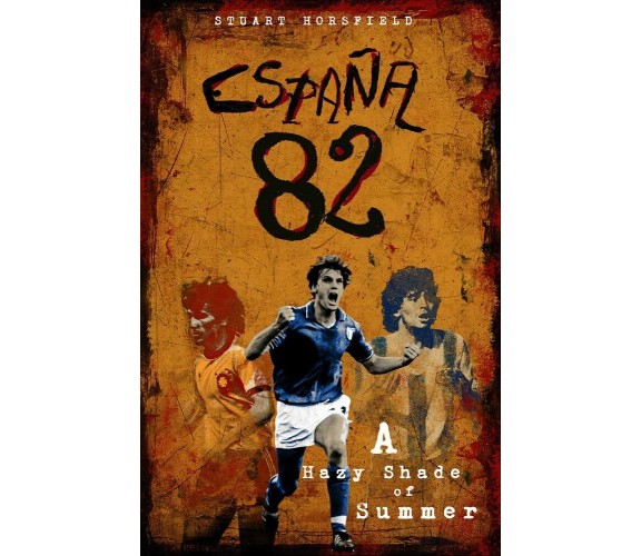 ESPANA 82 - STUART HORSFIELD - PITCH, 2022