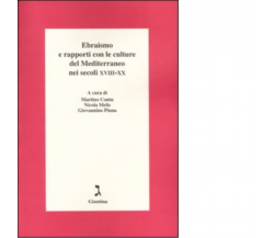 Ebraismo e rapporti con le culture del Mediterraneo nei secoli XVIII-XX - 2003