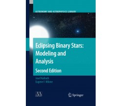 Eclipsing Binary Stars - Josef Kallrath, Eugene F. Milone - Springer, 2012