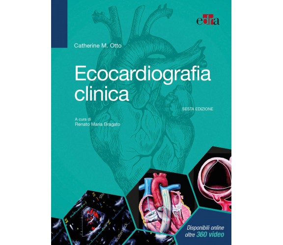 Ecocardiografia clinica - Catherine M. Otto - Edra, 2019