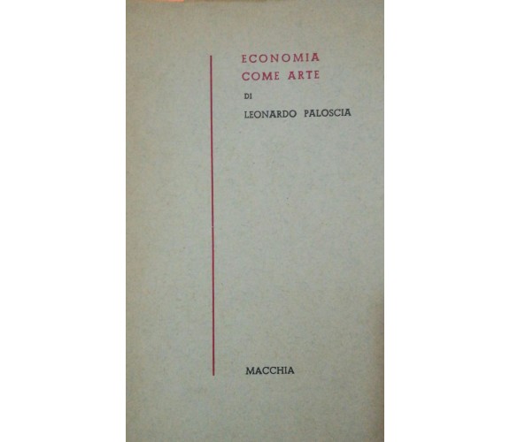 Economia come arte - Paloscia - 1955 - Macchia - lo