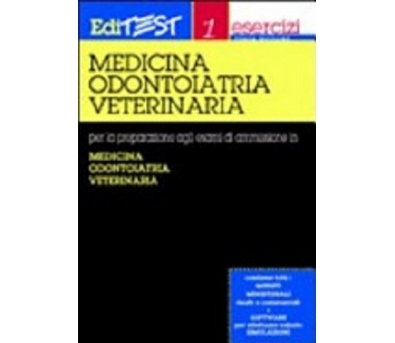 Editest. Esercizi per la preparazione agli esami di ammissione in medicina....