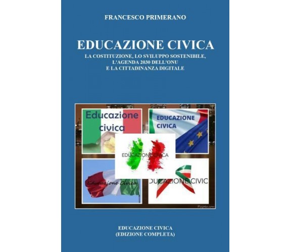 Educazione Civica: la Costituzione, lo Sviluppo Sostenibile, l’agenda 2030 dell’