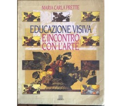 Educazione visiva e incontro con l'arte di M.C.Prette, 1994, Giunti