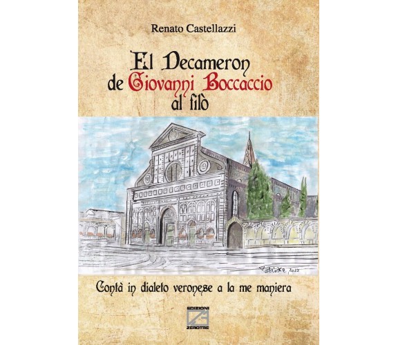 El Decameron de Giovanni Boccaccio al filò. Contà in dialeto veronese a la me ma