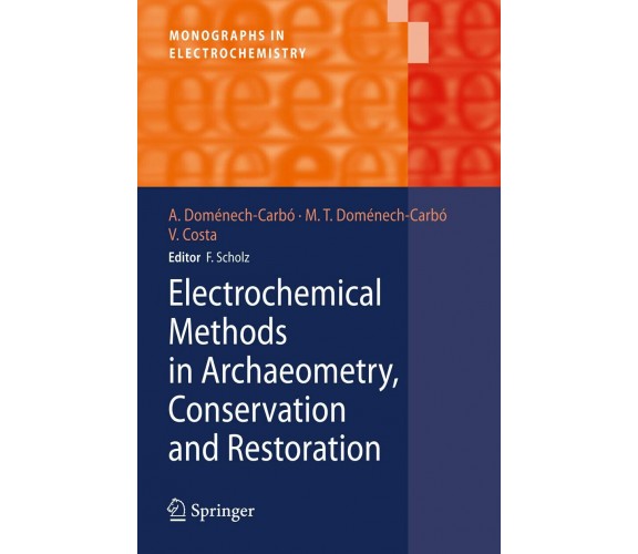 Electrochemical Methods in Archaeometry, Conservation and Restoration - 2010