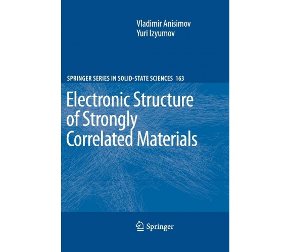 Electronic Structure of Strongly Correlated Materials - Vladimir Anisimov - 2012