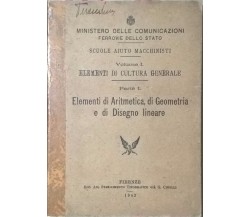 Elementi di Aritmetica, di Geometria e di Disegno lineare vol.1 (1943) Ca