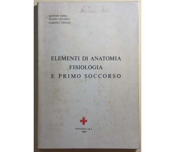 Elementi di anatomia fisiologia e primo soccorso di Barra-cavanna-cricchi,  1980