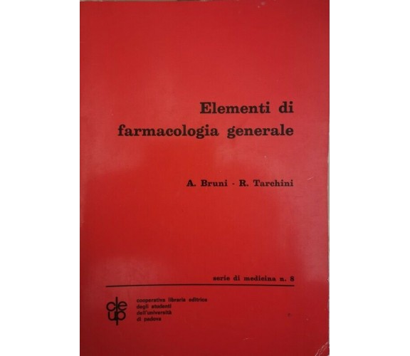 Elementi di farmacologia generale (Bruni, Tarchini, 1972) - ER