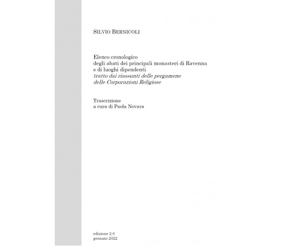 Elenco cronologico degli abati dei principali monasteri di Ravenna e di luoghi d