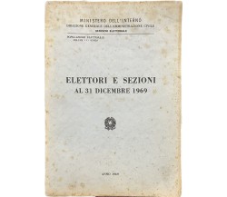 Elettori e sezioni al 31 dicembre 1969. Popolazione elettorale Volume 20esimo	 d