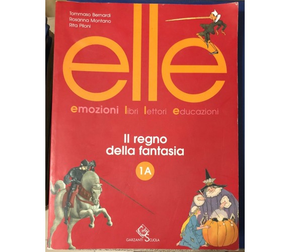 Elle. Emozioni, libri, lettori, educazioni. Vol. 1A di Tommaso Bernardi, Rosanna