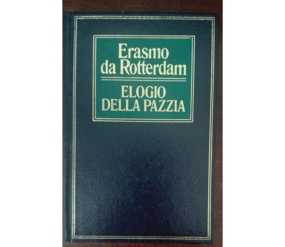 Elogio della pazzia - Erasmo da Rotterdam - Giulio Einaudi,1964 - A