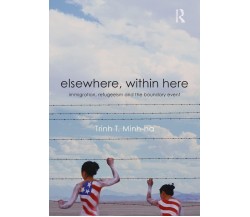 Elsewhere, Within Here - Trinh T. Minh-Ha - Taylor & Francis Ltd., 2010