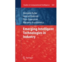 Emerging Intelligent Technologies in Industry - Springer, 2013