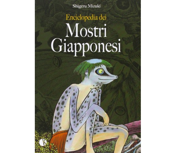 Enciclopedia dei mostri giapponesi - Shigeru Mizuki - Kappalab, 2013