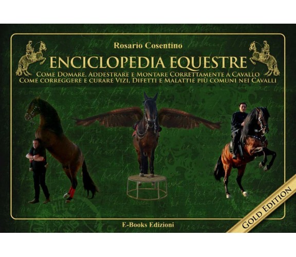 Enciclopedia equestre - Rosario Cosentino - Special edizioni, 2022