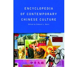 Encyclopedia Of Contemporary Chinese Culture - Edward L. Davis - Routledge, 2008