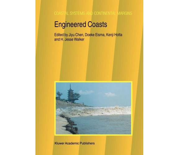 Engineered Coasts - i Jiyu Chen - Springer, 2010