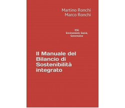 Environment, Social, Governance La Guida Al Bilancio Di Sostenibilità Integrato 