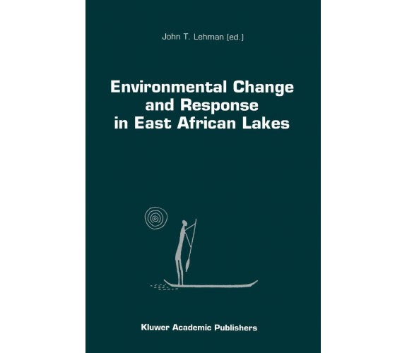 Environmental Change and Response in East African Lakes - Springer, 2010