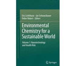 Environmental Chemistry for a Sustainable World - Eric Lichtfouse -Springer,2014