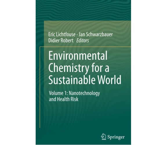 Environmental Chemistry for a Sustainable World - Eric Lichtfouse -Springer,2014