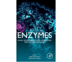 Enzymes: Novel Biological Approaches for the Food Industry - Academic, 2020