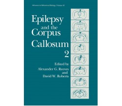 Epilepsy and the Corpus Callosum 2 - Alexander Reeves - Springer, 2013