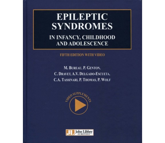 Epileptic syndromes in infancy, childhood and adolescence (DVD inclus) - 2022