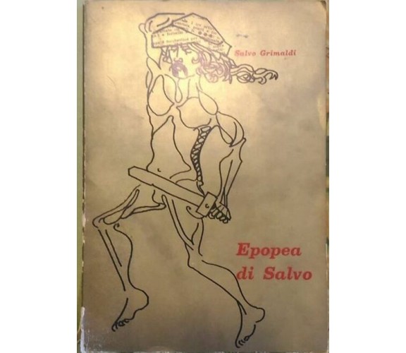 Epopea di Salvo  di Salvo Grimaldi,  1973,  Presso L’Autore