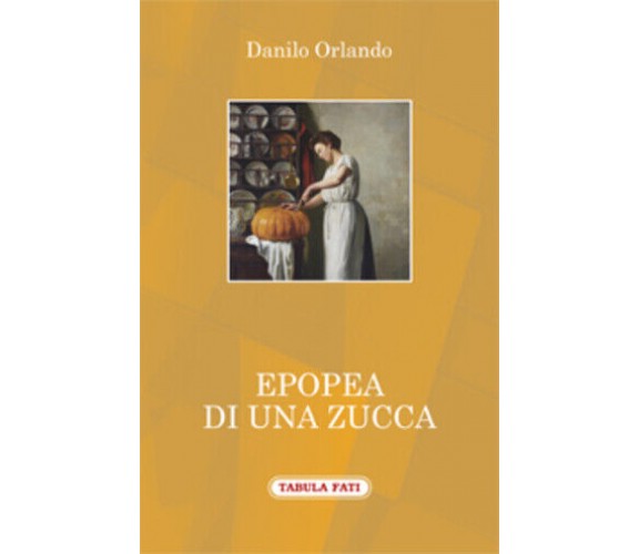 Epopea di una zucca di Danilo Orlando,  2017,  Tabula Fati