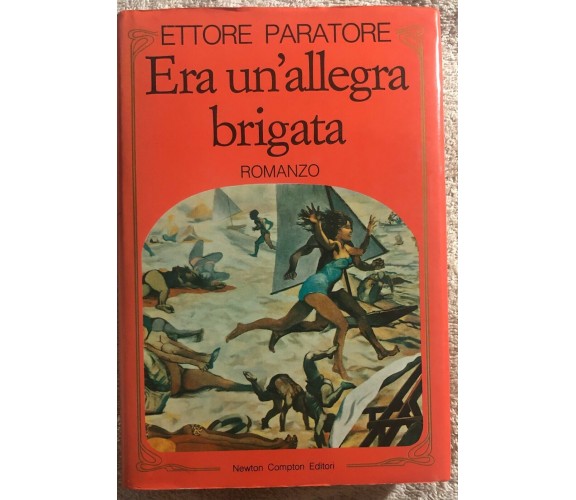 Era un’allegra brigata di Ettore Paratore,  1987,  Newton Compton Editori