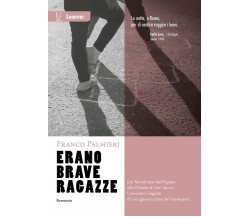 Erano brave ragazze	 di Franco Palmieri,  2020,  Youcanprint