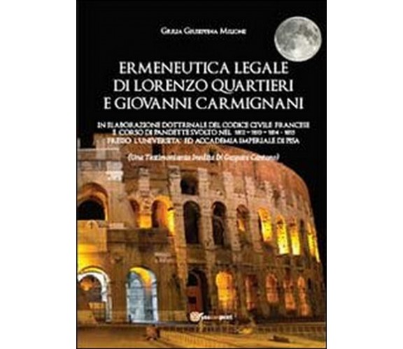 Ermeneutica legale di Lorenzo Quartieri e Giovanni Carmignani