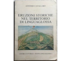 Eruzioni storiche nel territorio di Linguaglossa di Antonio Cavallaro,  1987,  C