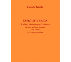 Esercizi di fisica V.1 - Giancarlo Buccella,  2020,  Youcanprint