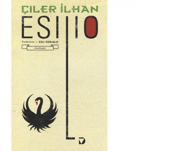 Esilio di Çiler Ilhan - Del vecchio editore, 2014