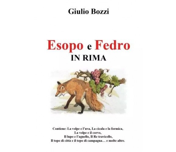 Esopo e Fedro in rima di Giulio Bozzi, 2022, Youcanprint