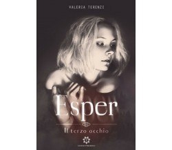 Esper. Il terzo occhio	 di Valeria Terenzi,  2019,  Genesis Publishing