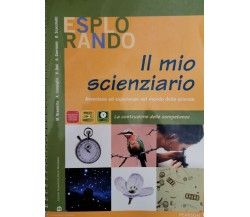 Esplorando il Mio Scienziario,  2008,  Pearson - ER