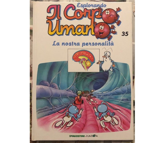 Esplorando il corpo umano n. 35 - La nostra personalità di Albert Barillé,  1996