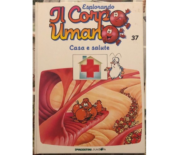 Esplorando il corpo umano n. 37 - Casa e salute di Albert Barillé,  1996,  Deago