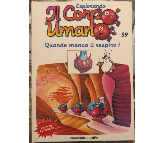 Esplorando il corpo umano n. 39 - Quando manca il respiro 1 di Albert Barillé,  