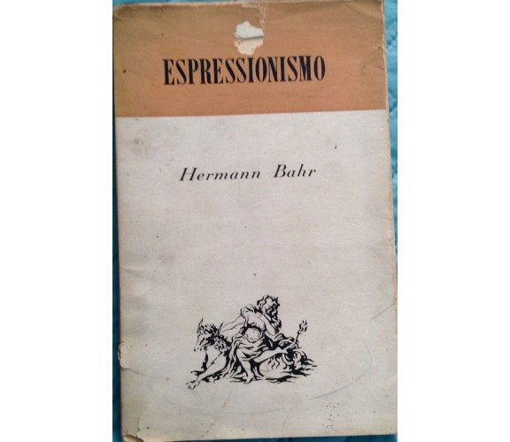 Espressionismo - Hermann Bahr - Bompiani - 1920 - MP