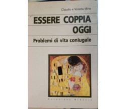 Essere Coppia oggi - Claudio Violetta Mina - 1996 - Pavoniani Brescia - lo