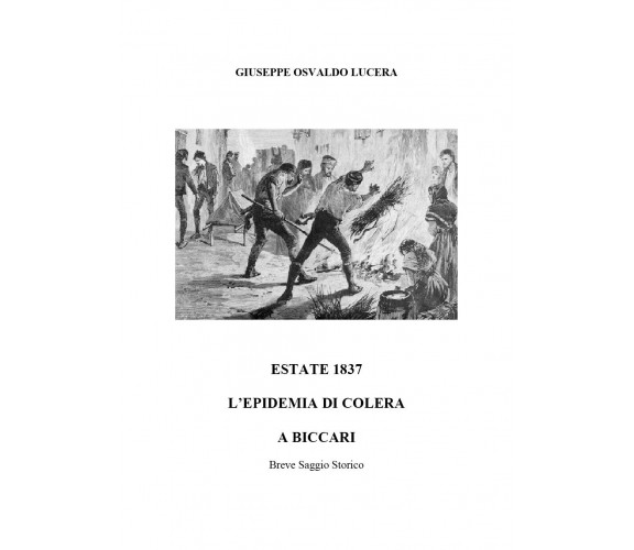 Estate del 1837. Epidemia di Colera a Biccari di Giuseppe Osvaldo Lucera, 2020, 