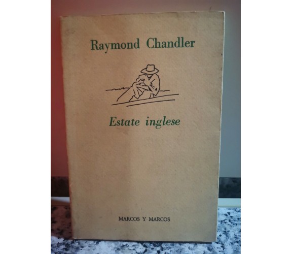  Estate inglese di Raymond Chandler,  1989,  Marcos Y Marcos - F