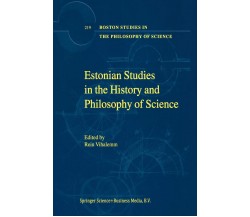 Estonian Studies in the History and Philosophy of Science - Rein Vihalemm - 2014